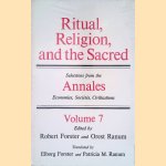 Ritual, Religion, and the Sacred: Selections from the Annales, Economies, Sociétes, Civilisations, Volume 7 door Robert Forster e.a.