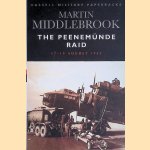 The Peenemünde Raid, 17-18 August 1943 door Martin Middlebrook