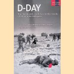 D-Day: The Normandy landings in the words of those who took part. door Little Limited