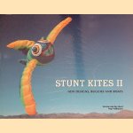Stunt Kites II: New Designs, Buggies and Boats door Servaas Van Der Horst e.a.