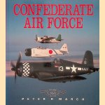 Confederate Air Force door Peter R. March