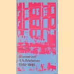Brieven van H.N. Werkman 1940-1945 door J. Martinet