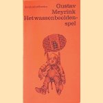 Het wassenbeeldenspel en 16 andere verhalen door Gustav Meyrink