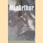 MacArthur and the American Century: A Reader door William M. Leary
