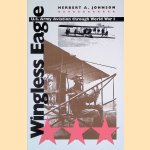 Wingless Eagle: U.S.Army Aviation Through World War I door Herbert A. Johnson