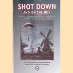 Shot Down and on the Run: The Raf and Commonwealth Aircrews Who Got Home from Behind Enemy Lines 1940-1945 door Graham Pitchfork