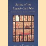 Battles of the English Civil War: Marston Moor, Naseby, Preston door Austin Woolrych