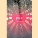 Bread and Rice: An American Woman's Fight to Survive in the Jungles and Prison Camps of the WWII Philippines door Doris Macauley