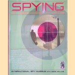 Spying: The Secret History of History door Denis Collins