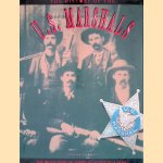 The History of the U.S. Marshals: The Proud Story of America's Legendary Lawmen door Robin Langley Sommer