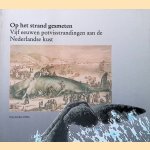 Op het strand gesmeten: vijf eeuwen potvisstrandingen aan de Nederlandse kust door B.C. Sliggers e.a.