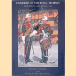 Uniforms of the Royal Marines from 1664 to the Present Day door George Newark e.a.