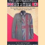 The Double-cross System: The Incredible True Story of how Nazi Spies Were Turned Into Double Agents door John Cecil Masterman