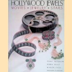 Hollywood Jewels: Movies, Jewelry, Stars door Penny Proddow e.a.