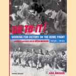 Go to it! Victory on the home front 1939 to 1945 door Asa Briggs