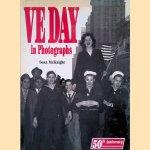 VE Day in Photographs door Sean McKnight e.a.