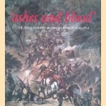 Ashes and Blood: The British Army in South Africa 1795-1914 door Peter B. Boyden e.a.