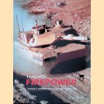Tracked Firepower: Today's Armoured Fighting Vehicles door Jason Turner