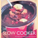 De slow cooker: de nieuwe manier van koken door Sara Lewis