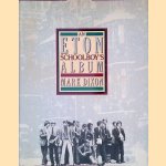 An Eton Schoolboy's Album
Mark Dixon
€ 10,00 An Eton Schoolboy's Album
Mark Dixon
€ 10,00