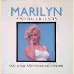 Marilyn Among Friends door Sam Shaw e.a.