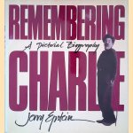 Remembering Charlie. A Pictorial Biography door Jerry Epstein