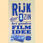 Rijk door 1 zin: het gouden filmidee: hoe verzin je het? Hoe verkoop je het?
Paul Ruven e.a.
€ 6,00