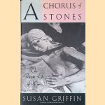 A Chorus of Stones: The Private Life of War door Susan Griffin