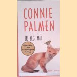 Jij zegt het door Connie Palmen