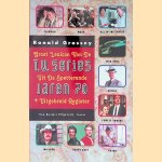Groot lexicon van de TV series uit de spetterende jaren 70 + uitgebreid register door Ronald Grossey