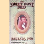 The Sweet Dove Died door Barbara Pym