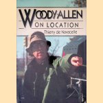 Woody Allen on Location door Thierry de Navacelle