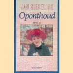Oponthoud: novelle door Jan Geurt Siebelink
