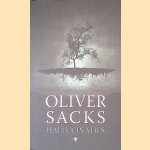 Hallucinaties door Oliver Sacks