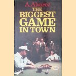 The Biggest Game in Town
Alfred Alvarez
€ 8,00 The Biggest Game in Town
Alfred Alvarez
€ 8,00
