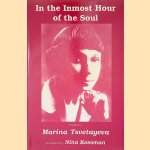In the Inmost Hour of the Soul: Poems by Marina Tsvetayeva
Nina Kossman
€ 35,00