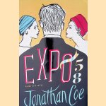Expo 58 door Jonathan Coe