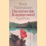 Die zomer dat ik zestien werd door Knut Faldbakken