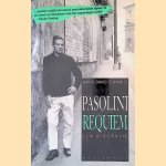 Pasolini: Requiem: een biografie door Barth David Schwartz