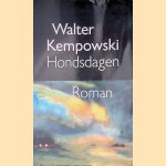Hondsdagen door Walter Kempowski