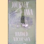 Journey to Java door Harold Nicolson