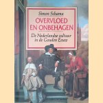 Overvloed en onbehagen: de Nederlandse cultuur in de Gouden Eeuw door Simon Schama