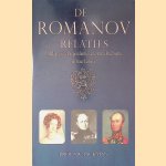 De Romanov relaties: de privé-correspondentie van de tsaren Alexander I, Nicolaas I en de grootvorsten Constantijn en Michael met hun zuster koningin Anna Paulowna, 1817-1855 door Sydney W. Jackman