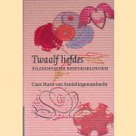 Twaalf liefdes: filosofische bespiegelingen
C.W. Maris
€ 6,00 Twaalf liefdes: filosofische bespiegelingen
C.W. Maris
€ 6,00