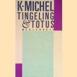 Tingeling & Totus door Kurt Michel