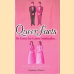Queer Facts: The Greatest Gay & Lesbian Trivia Book Ever door Michelle Baker e.a.