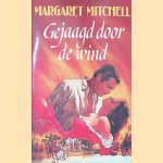 Gejaagd door de wind door Margaret Mitchell