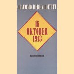 16 oktober 1943
Giacomo Debenedetti
€ 6,00 16 oktober 1943
Giacomo Debenedetti
€ 6,00