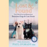 Lost and Found: True Tales of Love and Rescue from Battersea Dogs and Cats Home door Paul O'Grady