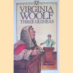 Three Guineas door Virginia Woolf